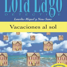 Lola Lago, detective : Vacaciones al sol + CD (A1) - Paperback brosat - Lourdes Miquel, Neus Sans - Difusión