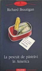 LA PESCUIT DE PASTRAVI IN AMERICA-RICHARD BRAUTIGAN-266506 foto