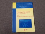 Andrei Chites - Probleme alese de matematica pentru pregatirea Olimpiadei Nationale