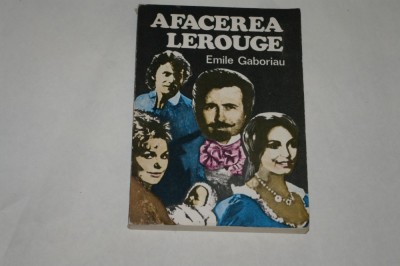 Afacerea Lerouge - Emile Gaboriau - 1980 foto