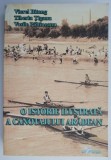 O istorie ilustrata a canotajului aradean &ndash; Viorel Bitang, Tiberiu Tiganu, Vasile Paltineanu