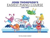 John Thompson&#039;s Easiest Piano Course, Part Four