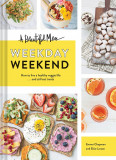 A Beautiful Mess Weekday Weekend | Emma Chapman, Chronicle Books