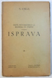 DUPA INTOARCEREA LA REGIMUL DE PARTID , ISPRAVA de NICOLAE IORGA, , 1932