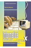 Informatica. Profilul real - Clasa 10 - Manual - Mariana Milosescu