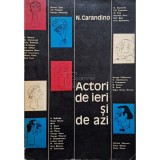 N. Carandino - Actori de ieri si de azi (Editia: 1973)