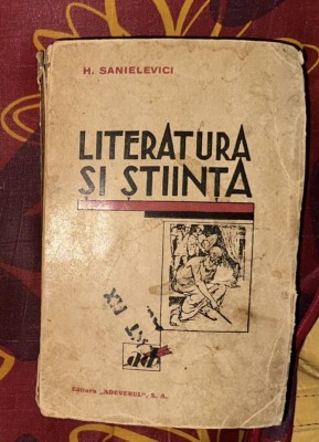 H. Sanielevici - Literatura si stiinta (1930) foto