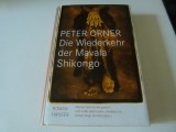 Der Wiederkehr der Mavala Shikongo - Peter Orner