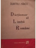 Dumitru Hancu - Dictionar al limbii romane (Editia: 1996)