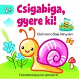 Csigabiga, gyere ki! - Első mond&oacute;k&aacute;s k&ouml;nyvem