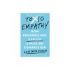 Toxic Empathy: How Progressives Exploit Christian Compassion