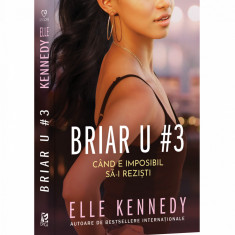 Briar U 3, Elle Kennedy - Editura Epica