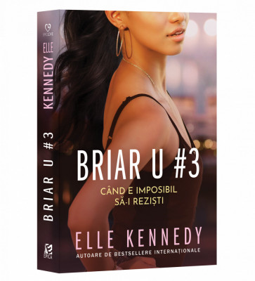 Briar U 3, Elle Kennedy - Editura Epica foto