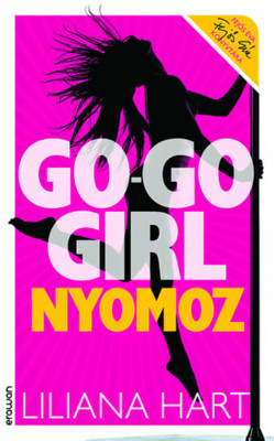 Go-go girl nyomoz - Liliana Hart foto