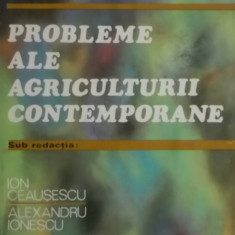 Ion Ceausescu, Alexandru Ionescu - Probleme ale agriculturii contemporane