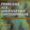 Ion Ceausescu, Alexandru Ionescu - Probleme ale agriculturii contemporane