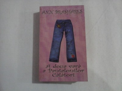 A DOUA VARA A PANTALONILOR CALATORI - Ann BRASHARES foto