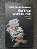 NASTASE SAPTE CASE - Aurel Sergiu Marinescu