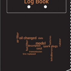 Vehicle Maintenance Log Book: Service And Repair Log Book Car Maintenance Log Book Oil Change Log Book, Vehicle and Automobile Service, Engine, Fuel