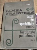 Limba franceza. Texte de specialitate pentru Institutele Politehnice - Ion Climer Vol.I