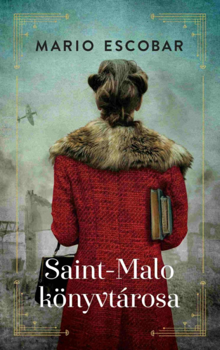 Saint-Malo k&ouml;nyvt&aacute;rosa - Mario Escobar