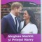 MEGHAN MARKLE SI PRINTUL HARRY - NUNTA SECOLULUI de DANIEL SINCLAIR - ETHERIDGE , 2018