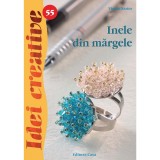 Cumpara ieftin Inele Din Margele - Ed. A Ii A - Idei Creative 55, Vincze Eszter - Editura Casa