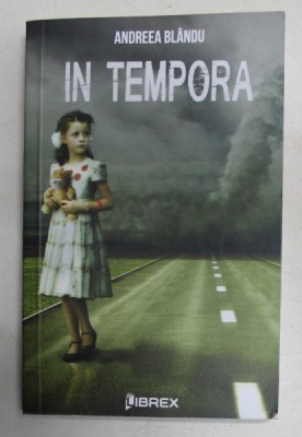 IN TEMPORA de ANDREEA BLANDU , 2017 foto