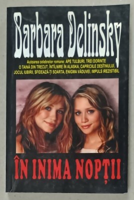 IN INIMA NOPTII de BARBARA DELINSKY , 2005 foto