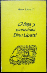 ANA LIPATTI - VIATA PIANISTULUI DINU LIPATTI (POVESTITA DE MAMA SA) [1975] foto