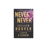 Never Never: A Twisty, Angsty Romance
