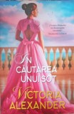 IN CAUTAREA UNUI SOT-VICTORIA ALEXANDER-267728