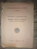 Primele manastiri si biserici moldovenesti- N. Grigoras