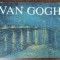 VAN GOGH by D.M. FIELD , ALBUM DE ARTA CU TEXT IN LIMBA ENGLEZA , 2007