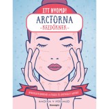 Itt nyomd! - Arctorna kezdőknek - Nyom&aacute;stechnik&aacute;k a feszes &eacute;s ragyog&oacute; arc&eacute;rt - Nadira V. Persaud