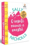 O insulă numai a noastră - Paperback - Sally Nicholls - Gama