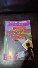 Codul rutier. Intrebari si teste pentru obtinerea permisului auto categoria B 2024 foto