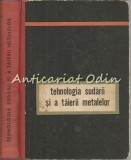 Tehnologia Sudarii Si A Taierii Metalelor - C. Million - Tiraj: 2320 Exemplare