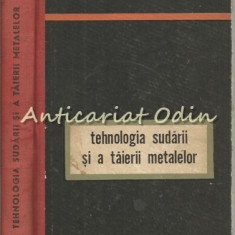 Tehnologia Sudarii Si A Taierii Metalelor - C. Million - Tiraj: 2320 Exemplare