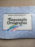Capcanele ortografiei - Maria Constantinescu