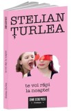 Te voi rapi la noapte! - Editura Crime Scene Press