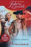 Cumpara ieftin Promisiunea - Johanna Lindsey, Litera, 2013, Iubiri de Poveste, 324 pagini, Coperta Brosata, Romana