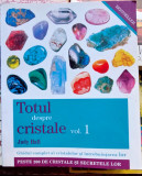 Totul despre cristale - Judy Hall Volumul 1