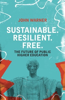 Sustainable. Resilient. Free.: The Future of Public Higher Education foto