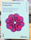 Teoria atasamentului in practica - Susan M. Johnson