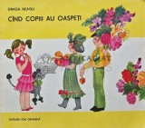 Cand copiii au oaspeti - 1987 - Draga Neagu (AB54), Ion Creanga