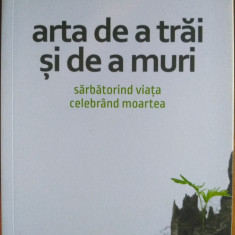 Arta de a trăi și de a muri