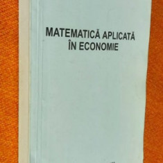 Matematica aplicata in economie - Simona Dragan, Doina Ionac