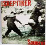 Die Skeptiker - Sauerei _ VG+ / VG+ _ vinil LP _ Our Choice, Germania, 1991