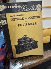Pietrele de Polizor si polizarea - G. Lazaride foto
